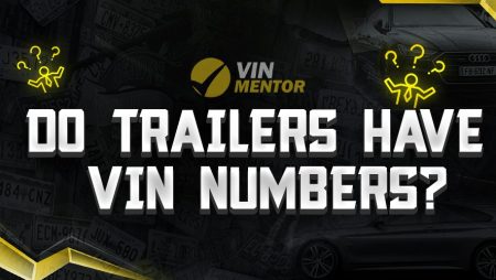 Do Trailers Have VIN Numbers?