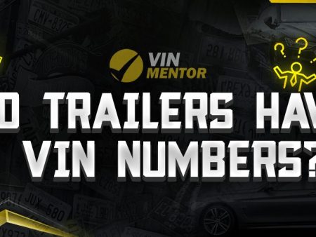 Do Trailers Have VIN Numbers?
