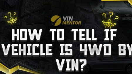 How to Tell If a Vehicle is 4WD by VIN?