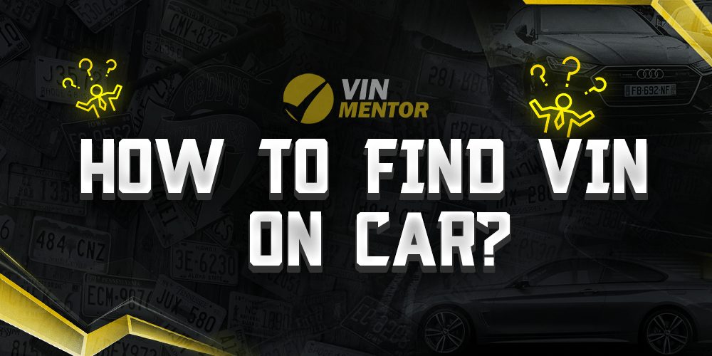 how-to-find-vin-on-car-a-guide-for-buyers