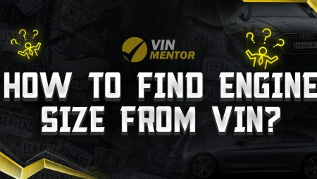 How to Find Engine Size from VIN?