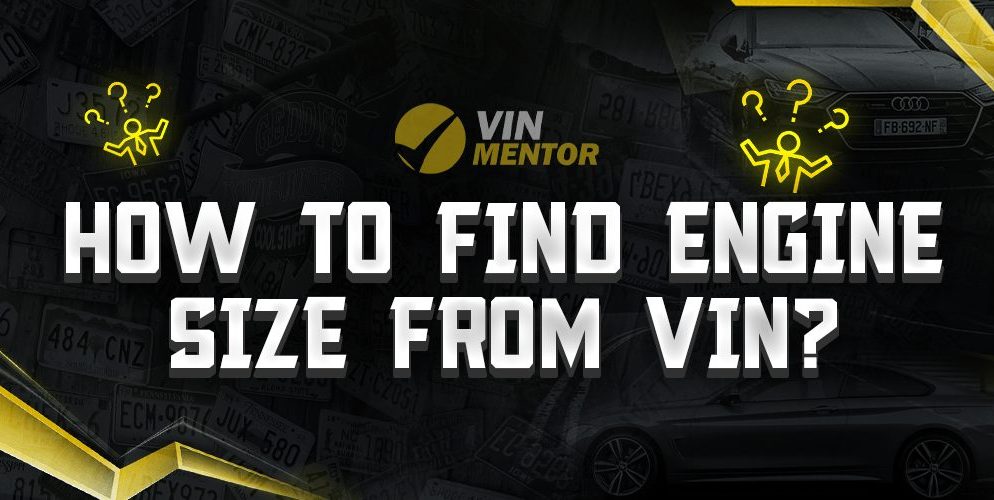 How to Find Engine Size from VIN?
