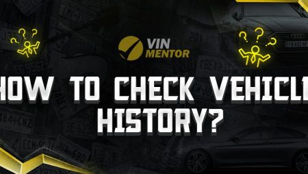 How To Check Vehicle History Report?