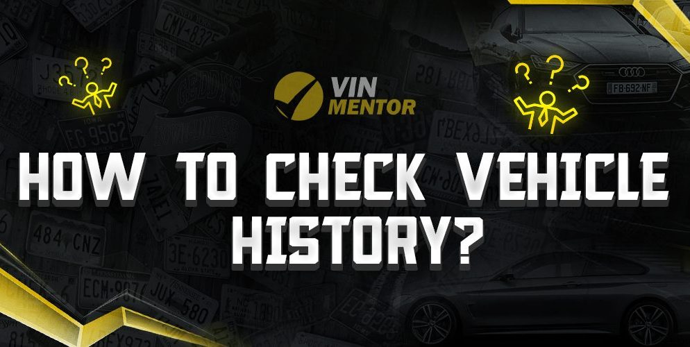 How To Check Vehicle History Report?