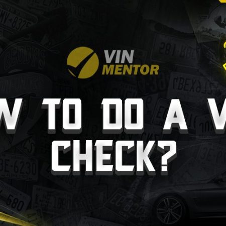 How To Do A VIN Check?