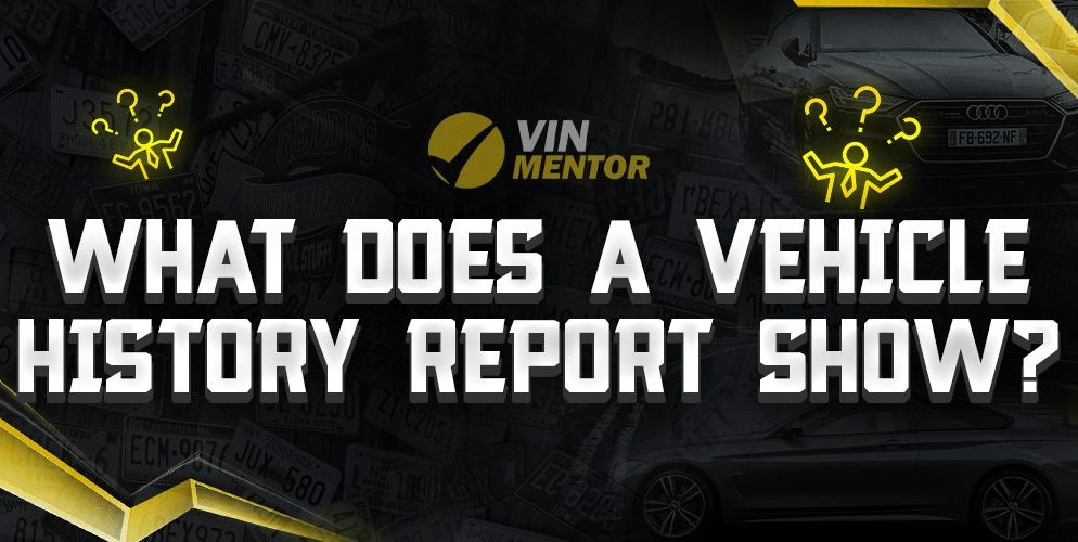 What Does A Vehicle History Report Show?