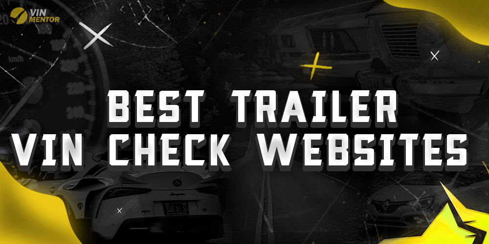 Best Trailer VIN Check Websites