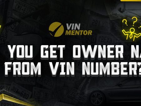 Can You Get Owner Name from VIN?