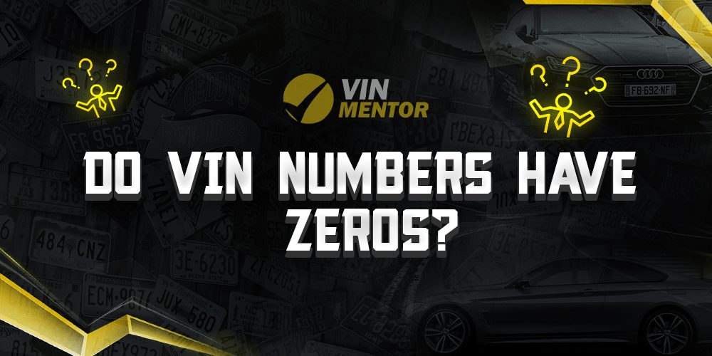 Do VIN Have Zeros VIN Mentor do-vin-have-zeros-vin-mentor