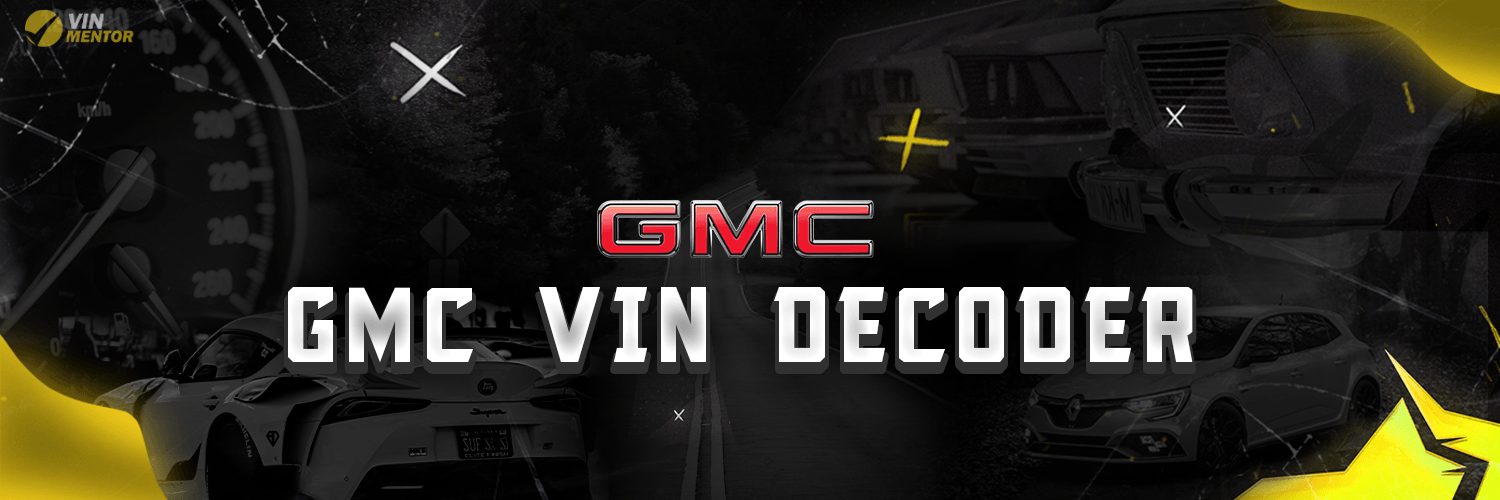 GMC VIN Decoder