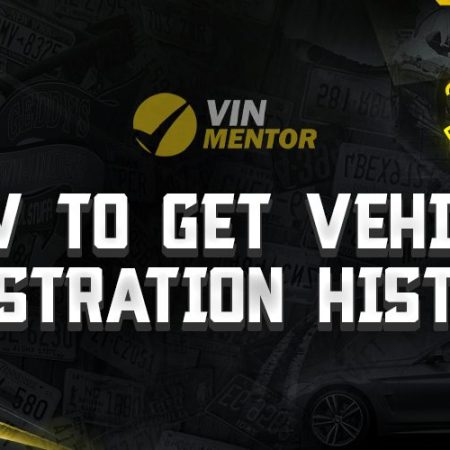 How to Get Vehicle Registration History?