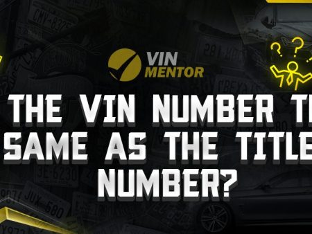 Is the VIN Number the Same as the Title Number?