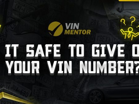 Is it Safe to Give Out Your VIN?