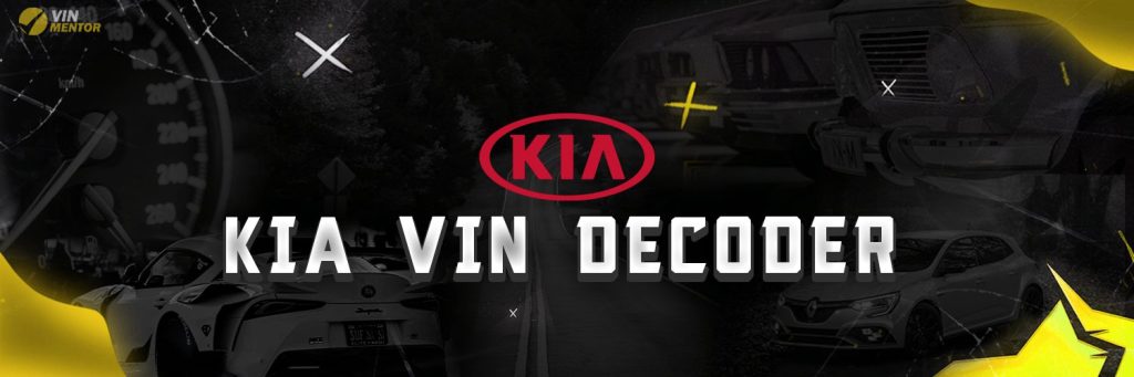 Kia VIN Decoder - Check Kia VIN & Get History Report