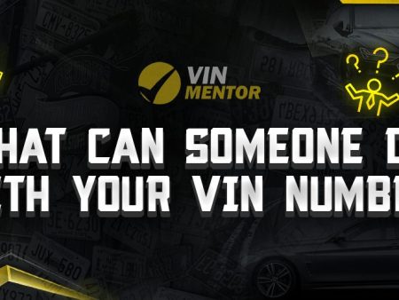 What can Someone do with Your VIN Number?
