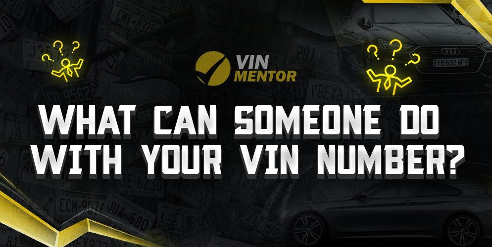 What can Someone do with Your VIN Number?