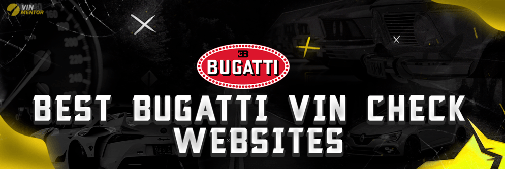 Best Bugatti VIN Check Websites