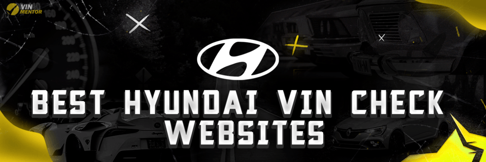 Best Hyundai VIN Check Websites