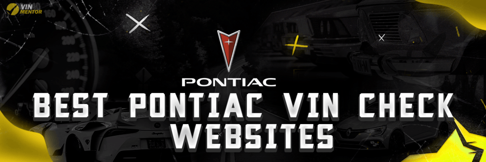 Best Pontiac VIN Check Websites