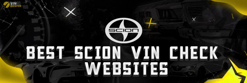 Best Scion VIN Check Websites