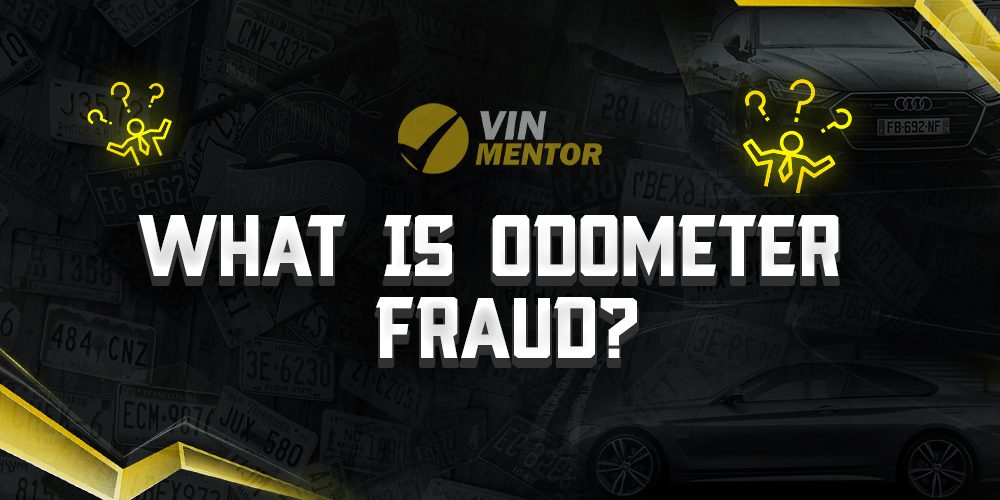 What is Odometer Fraud? VIN Mentor