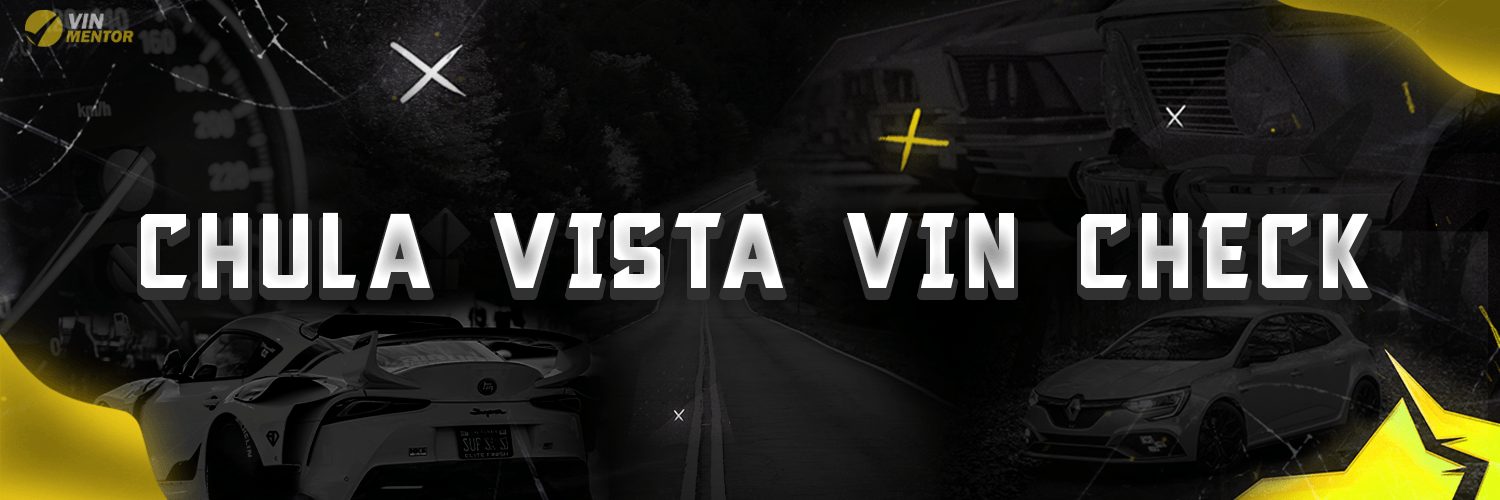 Chula Vista VIN Check