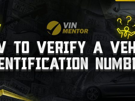 How To Verify a Vehicle Identification Number?