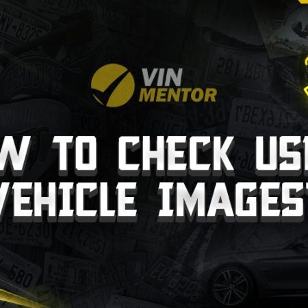 How to Check Used Vehicle Images?