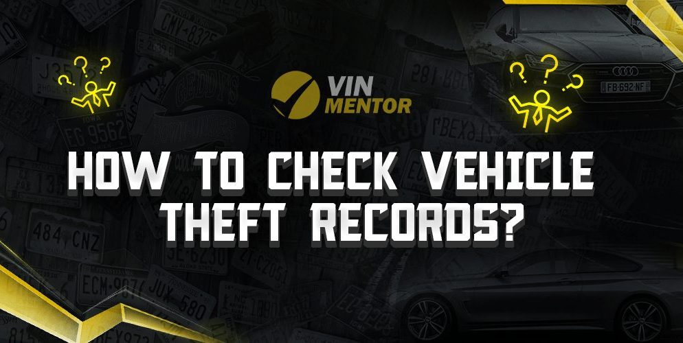 How to Check Vehicle Theft Records?