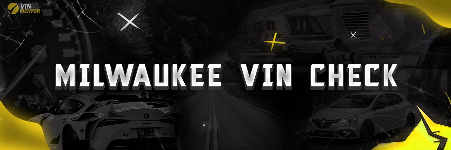 Milwaukee VIN Check