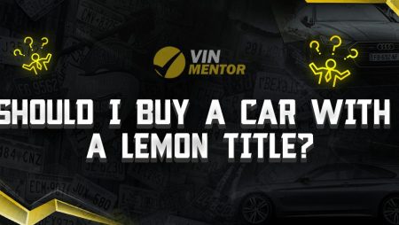 Should I Buy a Car With a Lemon Title?