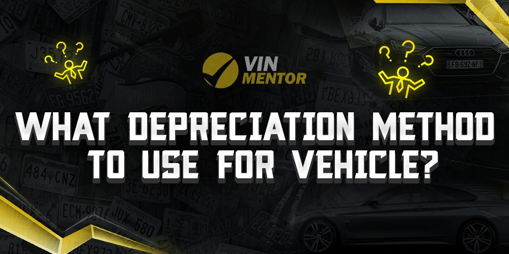 What Depreciation Method to Use for Vehicle? VIN Mentor