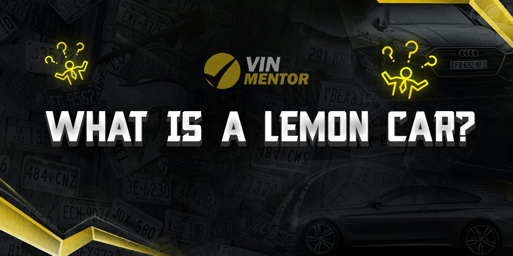 What is a Lemon Car? VIN Mentor