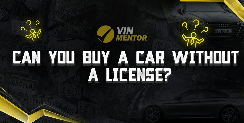 Can You Buy a Car Without a License?