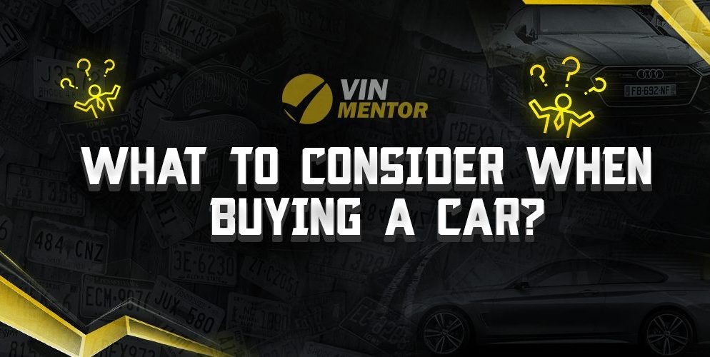 What To Consider When Buying a Car?