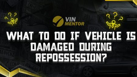 What To Do If Vehicle Is Damaged During Repossession?